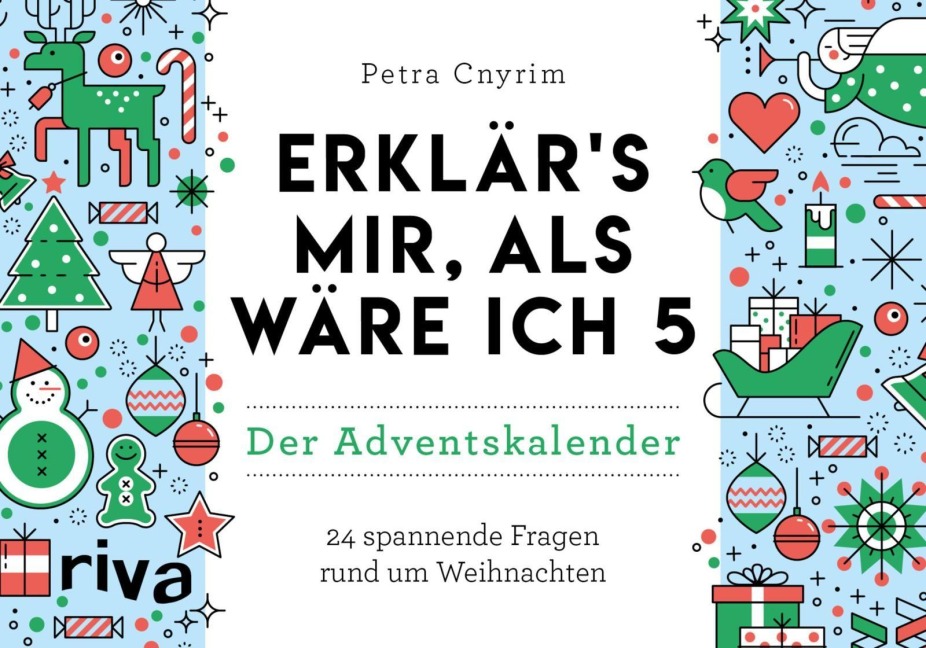 Erklärs mir, als wäre ich 5 - Der Adventskalender - Petra Cnyrim
