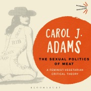 Cover-Bild zum Titel 'The Sexual Politics of Meat - 25th Anniversary Edition' von 'Carol J. Adams'