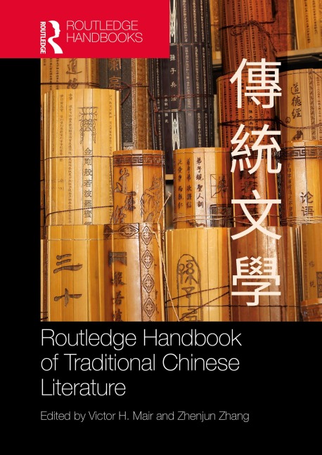 Routledge Handbook of Traditional Chinese Literature - 