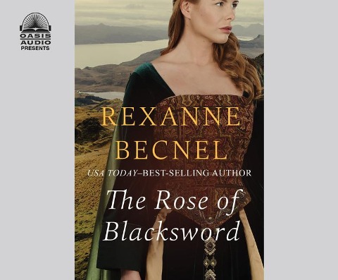 The Rose of Blacksword - Rexanne Becnel
