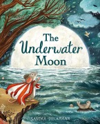 Cover-Bild zum Titel 'The Underwater Moon' von 'Sandra Dieckmann'