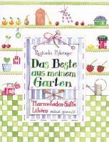 Das Beste aus meinem Garten - Reglindis Rohringer