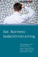 Das Business-Gedächtnistraining - Stefanie Schneider, Petra Hitzig