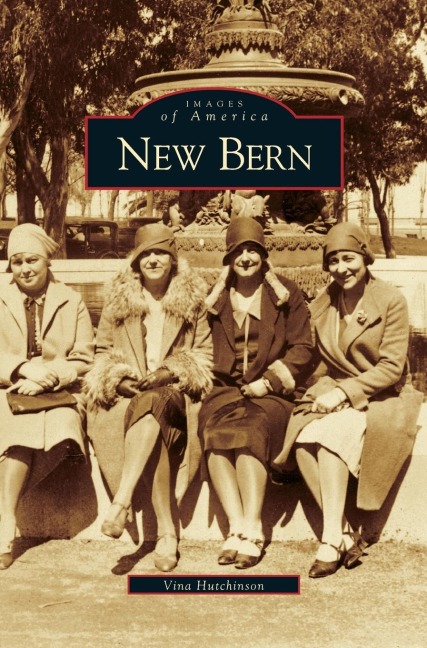 New Bern - Vina Hutchinson