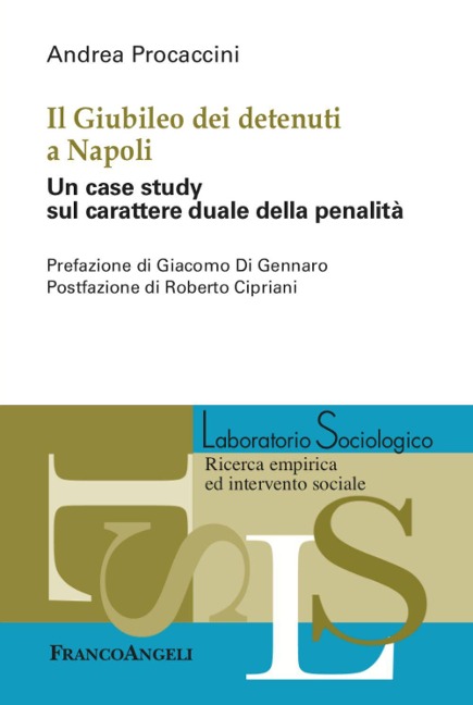 Il Giubileo dei detenuti a Napoli. Un case study sul carattere duale della penalità - Andrea Procaccini