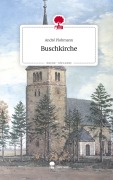 Cover-Bild zum Titel 'Buschkirche. Life is a Story - story.one' von 'André Plohmann'