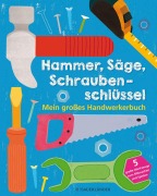 Cover-Bild zum Titel 'Hammer, Säge, Schraubenschlüssel' von ''