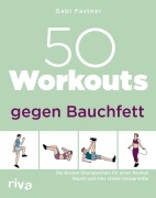 Cover-Bild zum Titel '50 Workouts gegen Bauchfett' von 'Gabi Fastner'