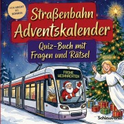 Cover-Bild zum Titel 'Straßenbahn-Adventskalender: Quiz-Buch mit Fragen und Rätsel' von 'Schlauvento Interactive'