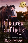Cover-Bild zum Titel 'Chancen Auf Liebe' von 'Dawn Brower'
