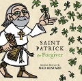 Saint Patrick the Forgiver - Ned Bustard