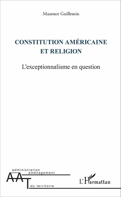 Constitution américaine et religion - Maxence Guillemin