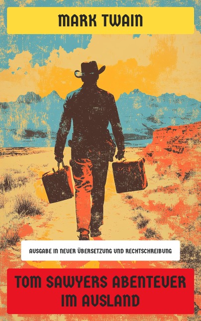 Tom Sawyers Abenteuer im Ausland - Mark Twain