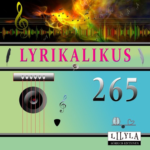 Lyrikalikus 265 - Rainer Maria Rilke, Friedrich Frieden
