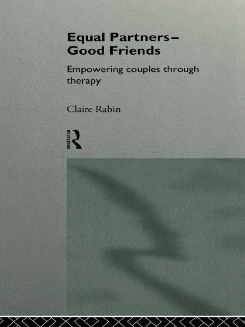 Equal Partners - Good Friends - Claire Rabin
