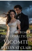 Cover-Bild zum Titel 'Verführt vom hinterhältigen Vicomte' von 'Evelyn St Clair'