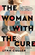 Cover-Bild zum Titel 'The Woman with the Cure' von 'Lynn Cullen'