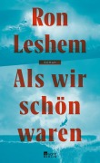Cover-Bild zum Titel 'Als wir schön waren' von 'Ron Leshem'