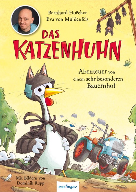 Das Katzenhuhn 2: Abenteuer von einem sehr besonderen Bauernhof - Bernhard Hoëcker, Eva von Mühlenfels