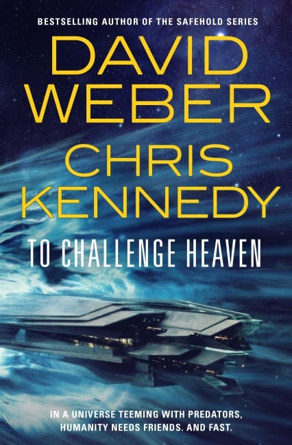 To Challenge Heaven - David Weber, Chris Kennedy