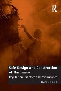 Cover-Bild zum Titel 'Safe Design and Construction of Machinery' von 'Elizabeth Bluff'