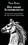 Cover-Bild zum Titel 'Der wahre Schimmelreiter' von 'Paul Barz'
