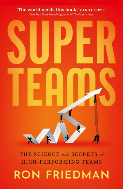 Superteams - Ron Friedman