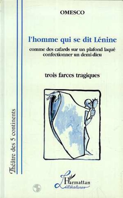 L'homme qui se dit Lénine - Omesco