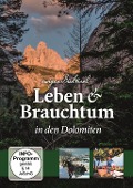 Leben & Brauchtum In Den Dolomiten (Südtirol) - Dietmar Schönherr