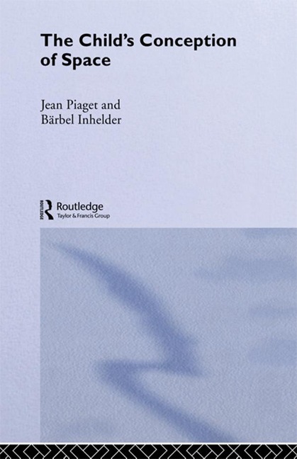 Child's Conception of Space - Jean Piaget