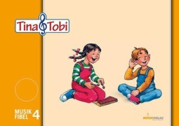 Cover-Bild zum Titel 'Tina und Tobi. Musikfibel 4' von ''