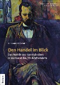 Cover-Bild zum Titel 'Den Handel im Blick' von 'Alexander Wilhelmi'