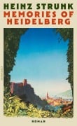 Cover-Bild zum Titel 'Memories of Heidelberg' von 'Heinz Strunk'
