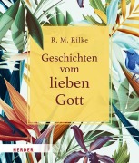 Geschichten vom lieben Gott - Rainer Maria Rilke