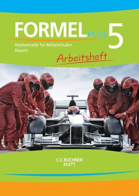 Formel plus 5. Arbeitsheft. Bayern - Ulrike Deinlein, Walter Sailer, Engelbert Vollath, Simon Weidner, Stefanie Rolland
