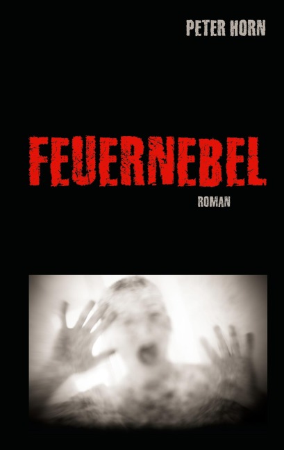 Feuernebel - Peter Horn