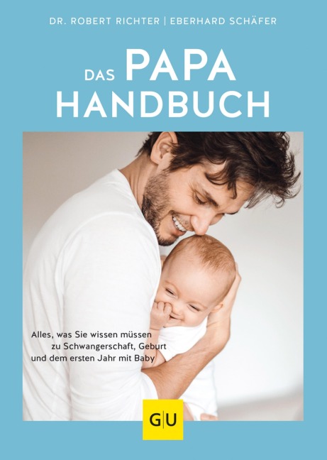 Das Papa-Handbuch - Eberhard Schäfer, Robin (ehemalig Robert) Richter