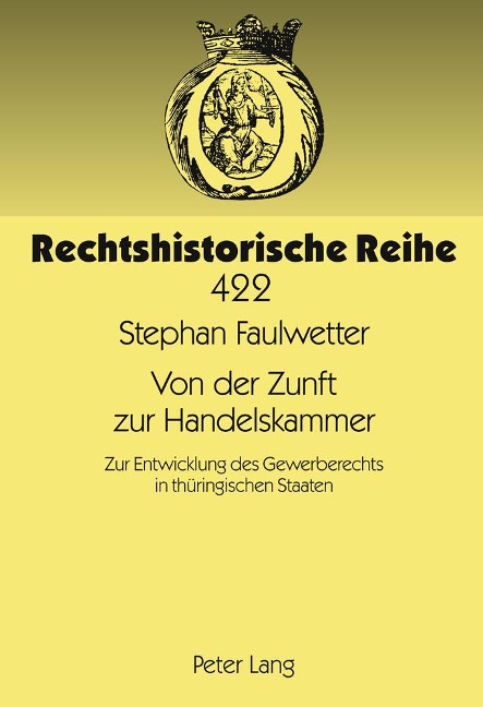 Von der Zunft zur Handelskammer - Stephan Faulwetter