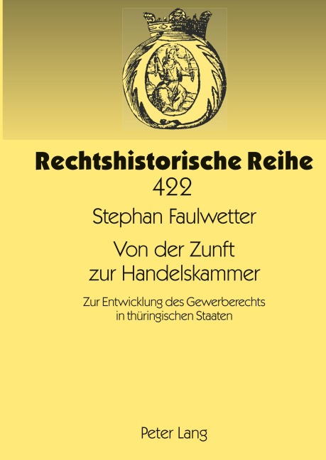 Von der Zunft zur Handelskammer - Stephan Faulwetter