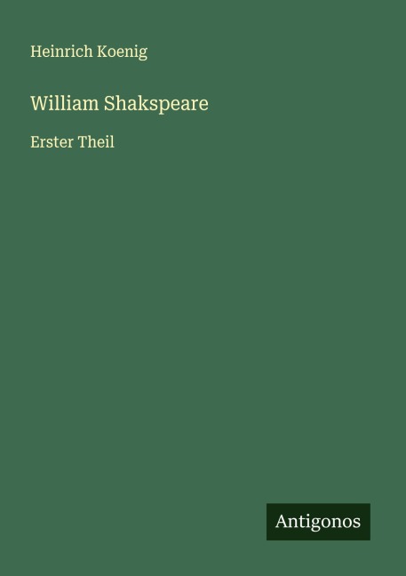 William Shakspeare - Heinrich Koenig