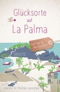 Cover-Bild zum Titel 'Glücksorte auf La Palma' von 'Christian Juraschek, Jennifer Juraschek'