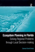 Cover-Bild zum Titel 'Ecosystem Planning in Florida' von 'Samuel David Brody'