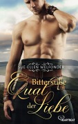 Cover-Bild zum Titel 'Bittersüße Qual der Liebe' von 'Sue-Ellen Welfonder'