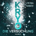 Cover-Bild zum Titel 'KRYO ¿ Die Versuchung' von 'Petra Ivanov'