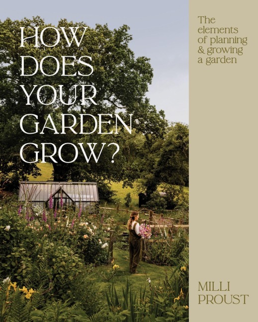 How Does Your Garden Grow? - Milli Proust