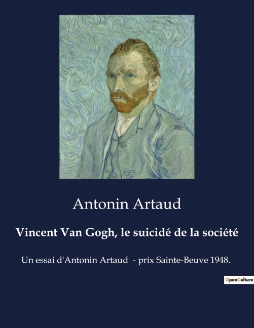 Vincent Van Gogh, le suicidé de la société - Antonin Artaud