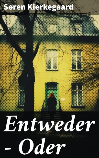 Entweder - Oder - Søren Kierkegaard