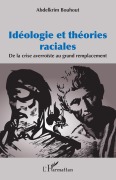 Cover-Bild zum Titel 'Idéologie et théories raciales' von 'Abdelkrim Bouhout'
