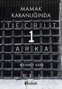 Cover-Bild zum Titel 'Mamak Karanliginda Tecrit 1 Arka' von 'Mehmet Kaya'