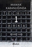 Cover-Bild zum Titel 'Mamak Karanliginda Tecrit 1 Arka' von 'Mehmet Kaya'